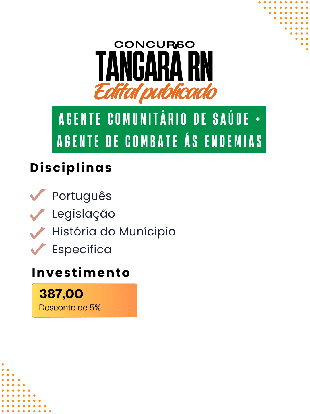 Tangará/RN: Agente Comunitário de Saúde + Agente de Combate as Endemias